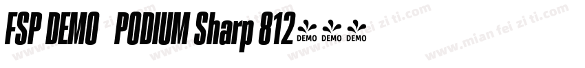 FSP DEMO   PODIUM Sharp 812字体转换